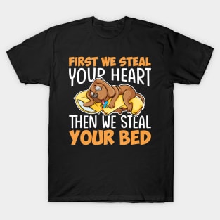 first we steal your heart then we steal your bed T-Shirt